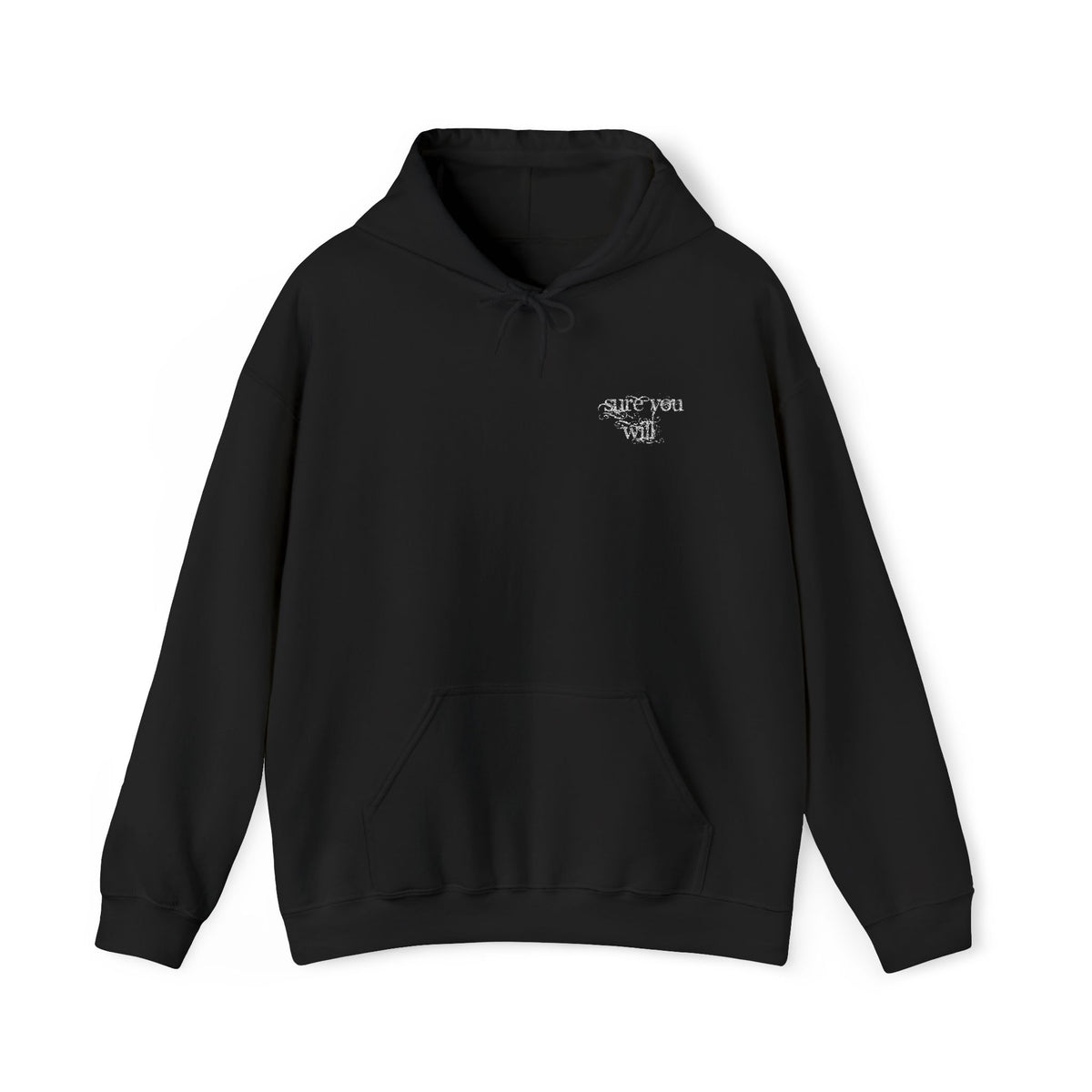 sure you will hoodie